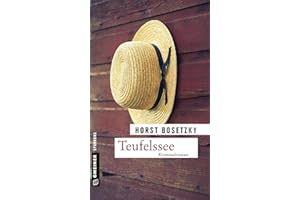 Teufelssee: Kriminalroman (Kriminalromane im GMEINER-Verlag) (Kommissar Mannhardt und Schneeganß)