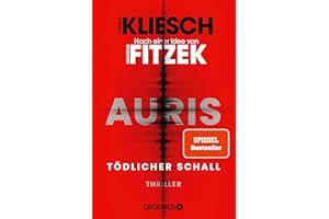 Tödlicher Schall: Auris. Nach einer Idee von Sebastian Fitzek | Band 5 der SPIEGEL Bestseller-Thriller-Reihe (Ein Jula und Hegel-Thriller, Band 5)