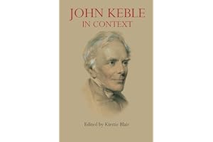 John Keble in Context (Anthem Nineteenth-Century Series)