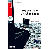 AVENTURE ARSENE LUPIN+CD AU MP3 LFFB1: Niveau B1 (HACHETTE)