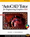 The Autocad Tutor for Engineering Graphics Release 14 by
