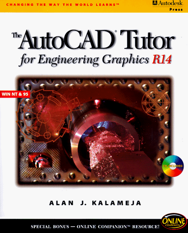 The Autocad Tutor for Engineering Graphics Release 14