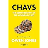 Chavs: The Demonization of the Working Class
