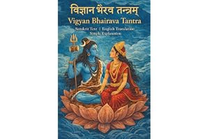 Vigyan Bhairava Tantra (English): A complete dialogue of Shiva and Devi