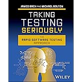 Taking Testing Seriously: The Rapid Software Testing Approach