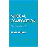 Musical Composition: Craft and Art