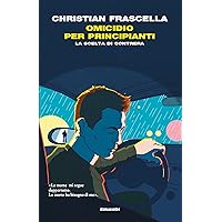 Omicidio per principianti: La scelta di Contrera (Un'indagine di Contrera Vol. 4)