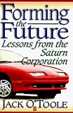 Image de Forming the Future: Lessons from the Saturn Corporation