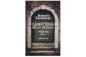 La bottega dello speziale. Venetia 1118 d. C.