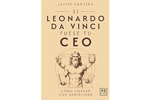 Si Leonardo da Vinci fuese tu CEO: Cómo liderar con genialidad (Acción Empresarial)