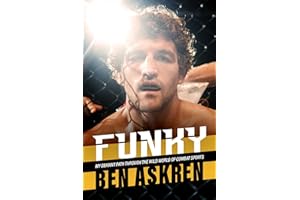 Funky: My Defiant Path Through the Wild World of Combat Sports