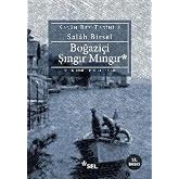 Boğazi&ccedil;i Şıngır Mıngır: Salah Bey Tarihi 3