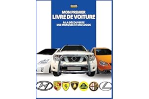 Mon premier livre de voiture: à la découverte des marques et des logos, colorful book for kids, car brands logos with nice pictures of cars from around the world, learning car brands from A to Z.