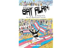 Bat Alan. Biografía de un asesinato social (Sillón Orejero)