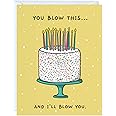 Funny Card Anniversary Birthday for Her Him/Husband Boyfriend/Girlfriend Wife/Sarcastic Greeting Card (Blow This ...)