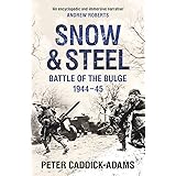 Snow and Steel: Battle of the Bulge 1944-45