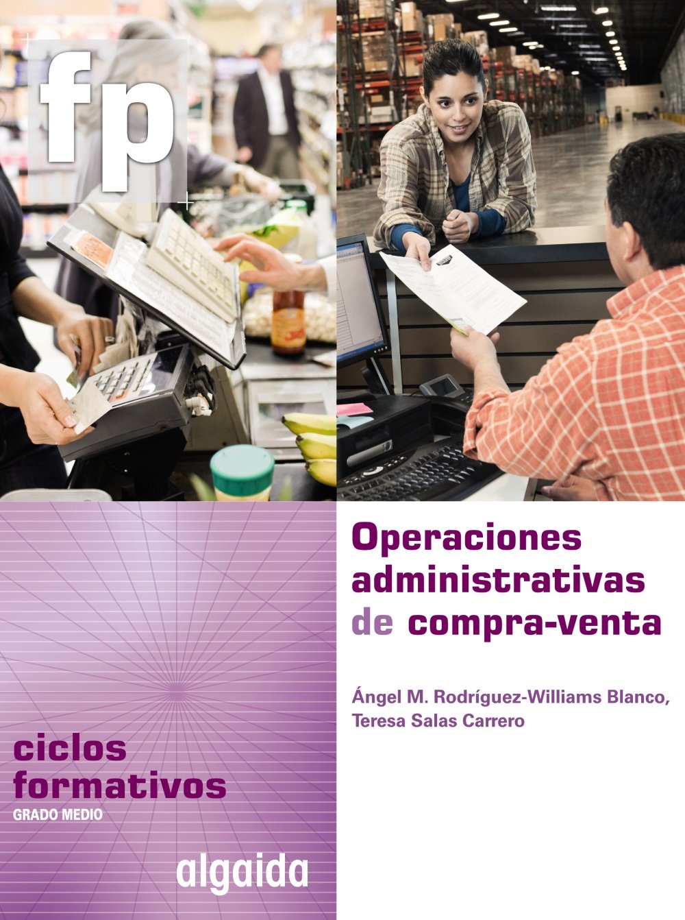 Operaciones Administrativas de compra-venta: Ciclo Formativo. Gestión Administrativa. 1º Curso