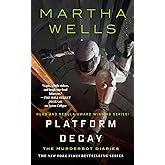 Platform Decay: 8 (Murderbot Diaries)