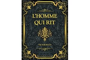 L’Homme qui rit: Victor Hugo