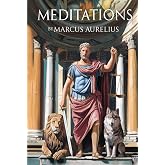 Meditations - Marcus Aurelius: The Classic Translation by George Long - Hardcover