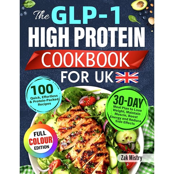 The GLP-1 High Protein Cookbook for Weight Loss: 101 Gut-Friendly Recipes &  a 30-Day Meal Plan to Stop Side Effects, Protect Muscle, & Keep the Weight  Off (High Protein Made Easy) :