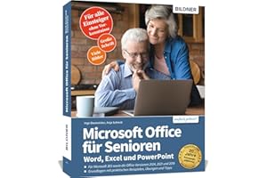 Microsoft Office für Senioren - Word, Excel und PowerPoint: Für die Versionen Microsoft 365 sowie Office 2024, 2021 und 2019
