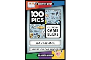 100 PICS Car Logos Game Book - Guess 100 Car Logos - Identify car logos using anagram and picture clues. Fun for kids and adults - play together! Top travel game and activity puzzle book