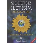Şiddetsiz İletişim: Bir Yaşam Dili