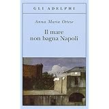 Il mare non bagna Napoli