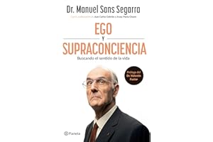Ego Y Supraconciencia: Buscando El Sentido de la Vida / Ego and Supraconsciousness: Searching for the Meaning of Life