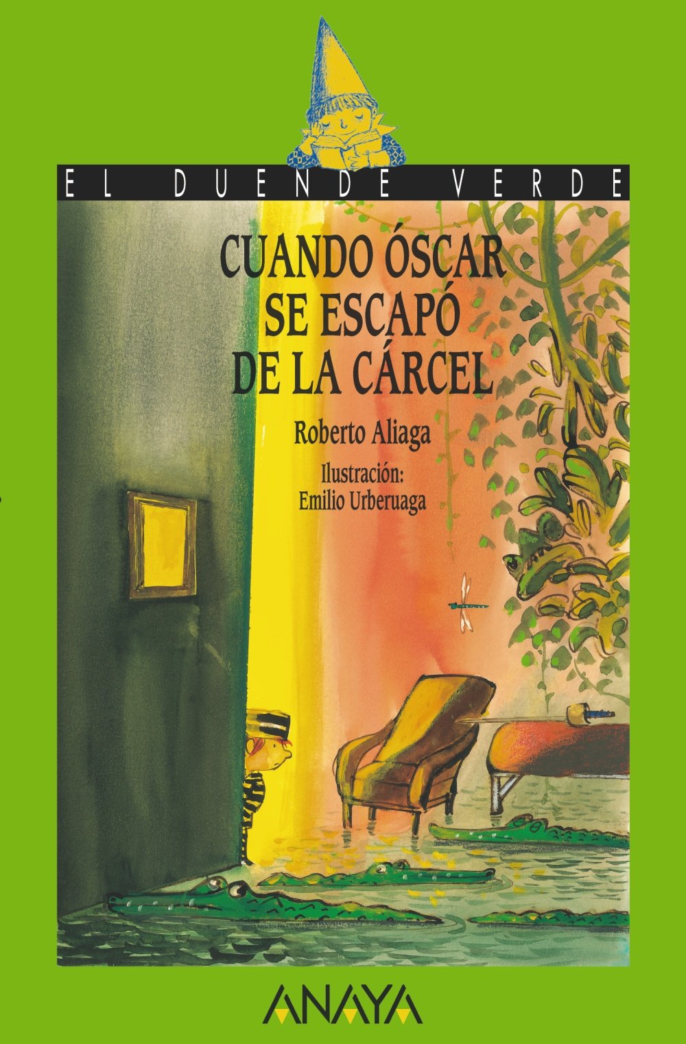 Cuando Óscar se escapó de la cárcel - El Duende Verde)