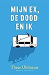 Mijn ex, de dood en ik