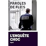 Paroles de flics: L'enquête choc