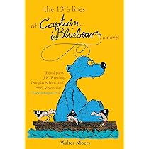 The 13 1/2 Lives of Captain Bluebear : Moers, Walter: Amazon.in: Books