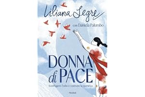 Donna di pace. Sconfiggere l'odio e costruire la speranza