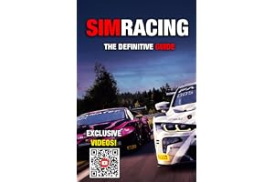 SIMRACING – The Definitive Guide: Professional Driving Techniques, Setup, Telemetry & Racing Mindset to Win Both On Track and Online