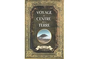 Voyage au centre de la terre - Jules Verne: Collection Complète Jules Verne - Edition Collector Intégrale - (Annotée)