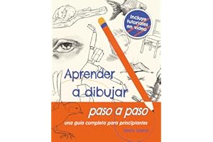 Aprender a dibujar paso a paso - Una guía completa para principiantes: Un cuaderno creativo con ejercicios simples, hojas prácticas y videos | Regalo ideal para jóvenes y adultos creativos