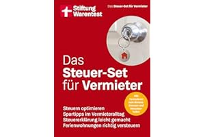 Das Steuer-Set für Vermieter - Ihr Finanzratgeber für vermietetes Wohneigentum: Steuern optimieren, Spartipps im Vermieteralltag, Steuererklärung leicht gemacht, Ferienwohnungen richtig versteuern