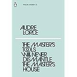 The Master's Tools Will Never Dismantle the Master's House (Penguin Modern)
