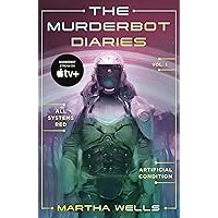 The Murderbot Diaries Vol. 1: All Systems Red, Artificial Condition