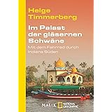 Im Palast der gläsernen Schwäne: Mit dem Fahrrad durch Indiens Süden