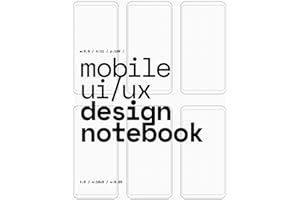 Mobile UI/UX Design Notebook: (White) User Interface & User Experience Design Sketchbook for App Designers and Developers - 8.5 x 11 / 120 Pages / Dot Grid