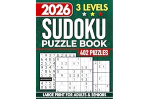 Sudoku Book for Adults and Seniors with 3 Levels of Difficulty: 402 Puzzles & Solutions, Easy to Hard (The Perfect Gift for Puzzle Lovers) (Gifts for Men & Women)