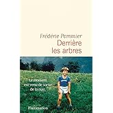 Derri&egrave;re les arbres