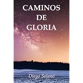 Caminos de gloria
