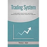 TRADING SYSTEM: La guida completa ai mercati finanziari, analisi tecnica, tecniche operative di base, oscillatori e indicator