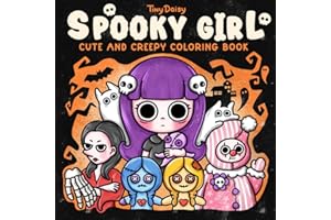 Spooky Girl: Coloring Book for Adults with Cute and Creepy Adventure of Little Girl in Spooky and Quirky Town, Bold Line Drawings For Relaxation and Stress Relief (Spooky Coloring)