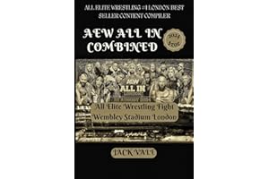 AEW ALL IN 2024 COMPILED: All Elite Wrestling Fight Wembley Stadium London (Annual Travel Adventures)