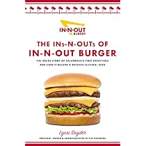 In-N-Out Burger ローライダー The Ins-N-Outs of In-N-Out Burger: The Inside Story of